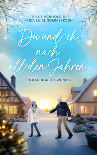 Ein Rauhnachtswunder - Frida Luise Sommerkorn - E-Book