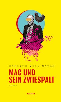 Mac und sein Zwiespalt - Enrique Vila-Matas - E-Book
