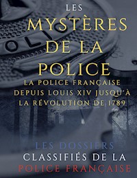 Les mystères de la police - Auguste Vermorel - E-Book