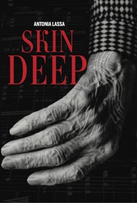 Skin Deep - Antonia Lassa - E-Book