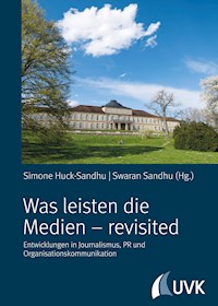 Was leisten die Medien – revisited - - E-Book