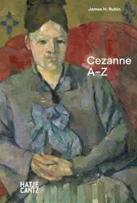 Paul Cezanne: A–Z - James Rubin - E-Book
