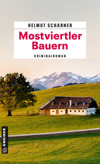 Mostviertler Bauern - Helmut Scharner - E-Book