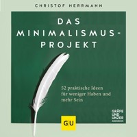 Das Minimalismus-Projekt - Christof Herrmann - E-Book + Hörbuch
