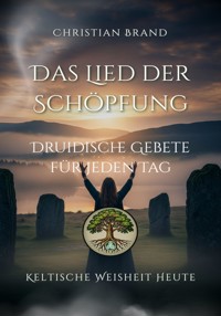 Das Lied der Schöpfung - Christian Brand - E-Book