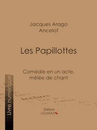 Les Papillottes - Ligaran - E-Book