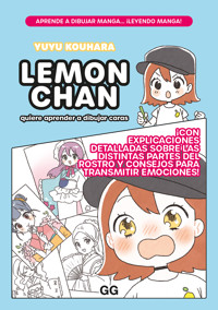 Lemon chan quiere aprender a dibujar caras - Yuyu Kouhara - E-Book