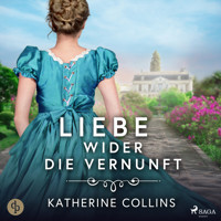 Liebe wider die Vernunft - Katherine Collins - Hörbuch