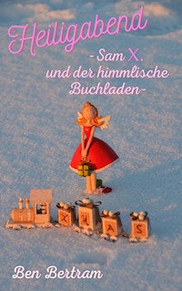 Heiligabend - Ben Bertram - E-Book