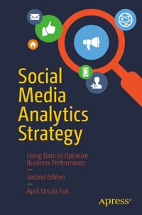 Social Media Analytics Strategy - April Ursula Fox - E-Book