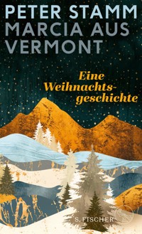 Marcia aus Vermont - Peter Stamm - E-Book
