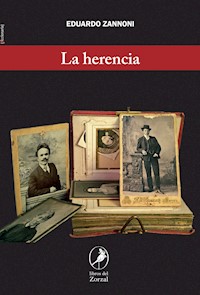 La herencia - Eduardo Zannoni - E-Book
