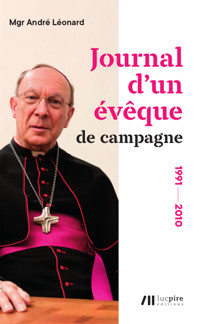 Journal d'un évêque de campagne - Mgr Leonard - E-Book