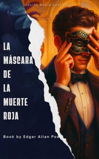 La máscara de la Muerte Roja - Edgar Allan Poe - E-Book