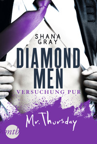 Diamond Men - Versuchung pur! Mr. Thursday - Shana Gray - E-Book