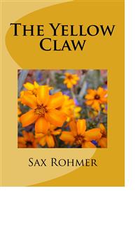 The Yellow Claw - Sax Rohmer - E-Book