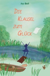 Die Klausel zum Glück - Ivy Bell - E-Book