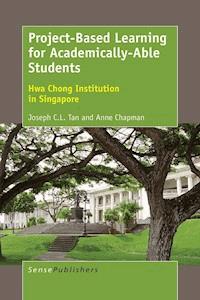 Project-Based Learning for Academically-Able Students - Joseph C.L Tan - E-Book