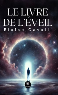 Le livre de l'éveil - Blaise Cavalli - E-Book