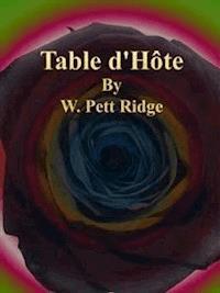 Table d'Hôte - W. Pett Ridge - E-Book