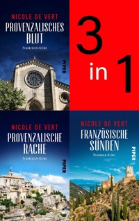 Bundle: Provenzalisches Blut | Provenzalische Rache | Französische Sünden - Nicole de Vert - E-Book