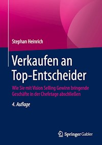 Verkaufen an Top-Entscheider - Stephan Heinrich - E-Book