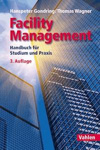 Facility Management - Thomas Wagner - E-Book