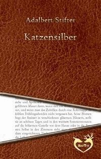 Katzensilber - Adalbert  Stifter - E-Book