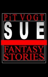 Sue - Pit Vogt - E-Book