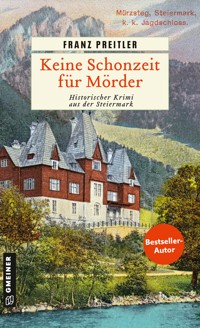 Keine Schonzeit für Mörder - Franz Preitler - E-Book