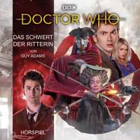 Doctor Who: Das Schwert der Ritterin - Guy Adams - Hörbuch