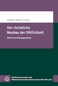 Der christliche Neubau der Sittlichkeit - - E-Book