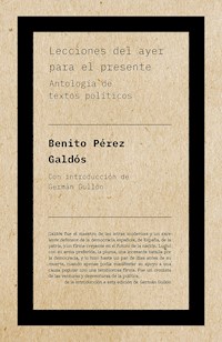 Lecciones del ayer para el presente - Benito Pérez Galdós - E-Book