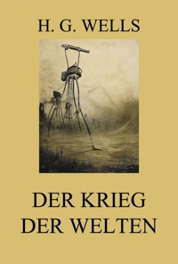 Der Krieg der Welten - H G Wells - E-Book
