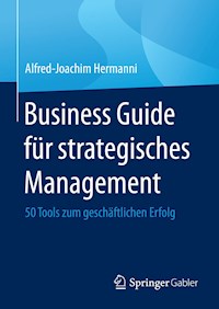 Business Guide für strategisches Management - Alfred-Joachim Hermanni - E-Book
