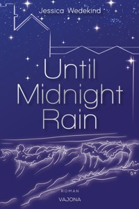 Until Midnight Rain - Jessica Wedekind - E-Book