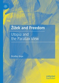 Žižek and Freedom - Bradley Kaye - E-Book