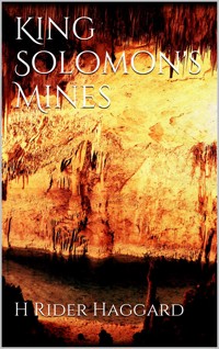 King Solomon's Mines - H Rider Haggard - E-Book