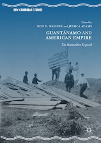 Guantánamo and American Empire -  - E-Book