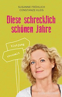 Diese schrecklich schönen Jahre - Susanne Fröhlich - E-Book + Hörbuch