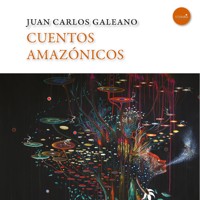 Cuentos amazónicos - Juan Carlos Galeano - Hörbuch