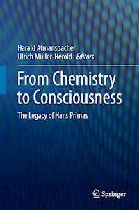 From Chemistry to Consciousness -  - E-Book