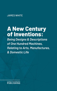 A New Century of Inventions - James White - E-Book