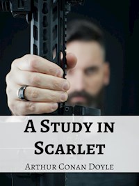A Study in Scarlet (Annotated) - Arthur Conan Doyle - E-Book