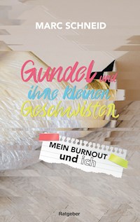 Gundel und ihre kleinen Geschwister - Marc Schneid - E-Book