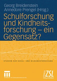 Schulforschung und Kindheitsforschung — ein Gegensatz? -  - E-Book