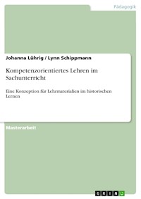 Kompetenzorientiertes Lehren im Sachunterricht - Johanna Lührig - E-Book