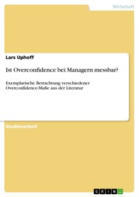 Ist Overconfidence bei Managern messbar? - Lars Uphoff - E-Book