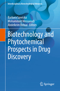 Biotechnology and Phytochemical Prospects in Drug Discovery -  - E-Book