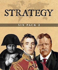 Strategy Six Pack 2 (Illustrated) - Theodore Roosevelt - E-Book